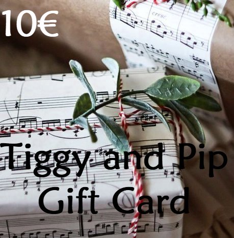 Gift Card 10€ from Tiggy and Pip - Just €10! Shop now at Tiggy and Pip